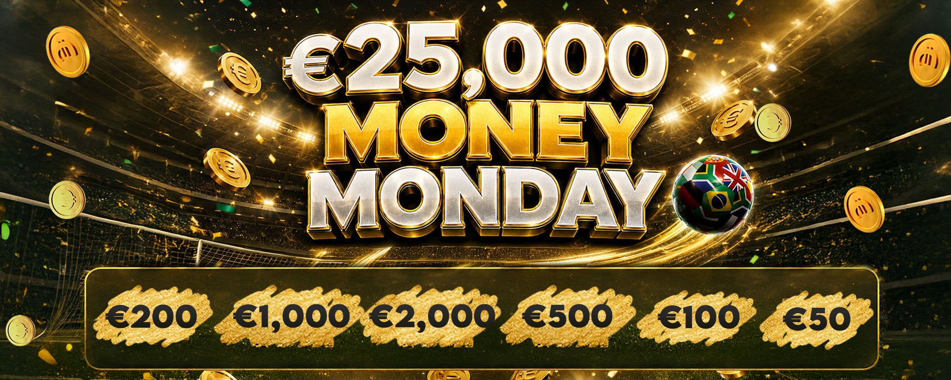 €25,000 Money Mondays Instant Scratch